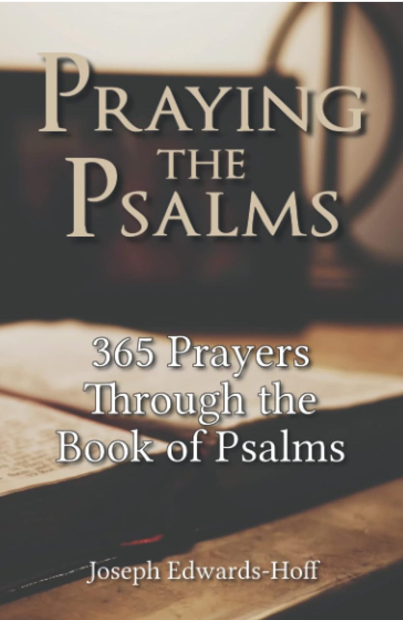 Praying the Psalms